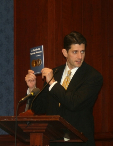 Paul Ryan with Sound Money Paul Ryan with Sound Money